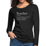 Long Sleeve T-Shirt "Teachers Inspire" In Black