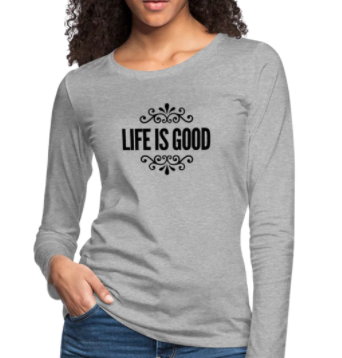 Screenshot (1455) Long Sleeve T-Shirt " Life Is Good" In Heather Gray - Image 1