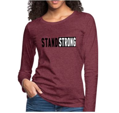 Screenshot (1566) Long Sleeve T-Shirt "Stand Strong" In Heather Burgundy - Image 1