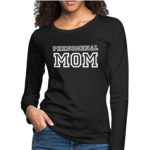 Long Sleeve Tee "Phenomenal Mom" In Black