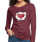 Slim Fit Long Sleeve T-Shirt "You Are Loved" In Heather Burgundy