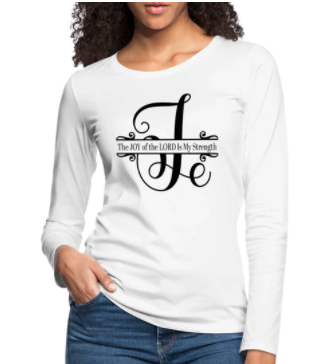 Screenshot (1608) Long Sleeve T-Shirt " The Joy Of The Lord Is My Strength" In White - Image 1