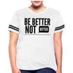 Short Sleeve T-Shirt "Be Better Not Bitter III " Graphic Vintage Sport Design In White/Black