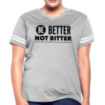 Short Sleeve T-Shirt " Be Better Not Bitter " Graphic Vintage Sport Design In Heather Gray/White