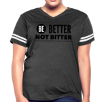 Short Sleeve T-Shirt " Be Better Not Bitter " Graphic Vintage Sport Design In Smoke/White