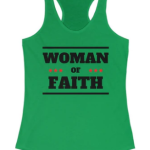 Tank Top Flowy Racerback "Woman Of Faith" (Black Text) Graphic In Solid Kelly Green